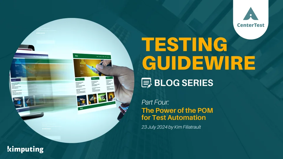 The Power of the POM in Guidewire Test Automation