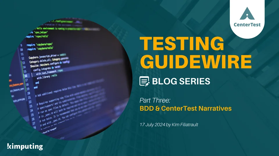 BDD and CenterTest Narratives for Guidewire